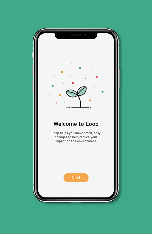 Phone screens showing the Loop onboarding process: a welcome page, a page where someone can select their environmental interests, and a page where they can enter their location.